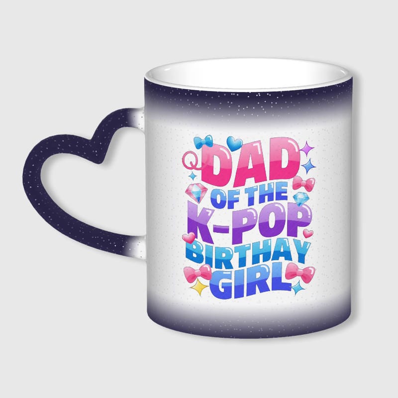 Dad of K-pop Birthday Girl Color Changing Mug Gift