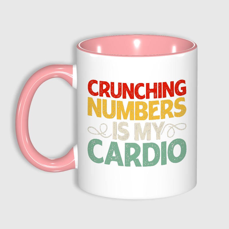 Funny Crunching Numbers 11oz Pink Mug for Accountant Gift
