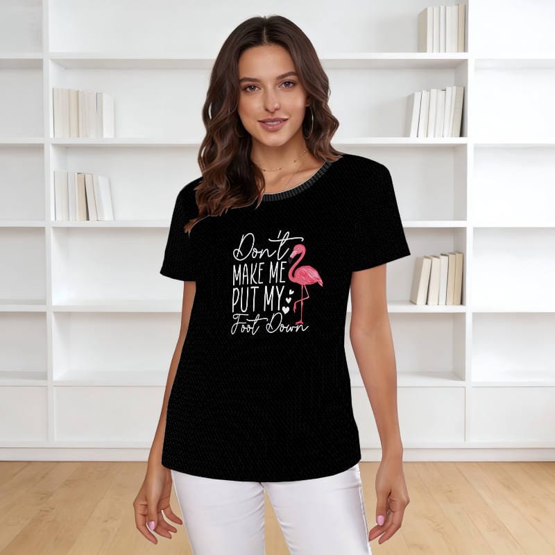 Funny Flamingo Quote Crew Neck T-Shirt for Women Casual Wear