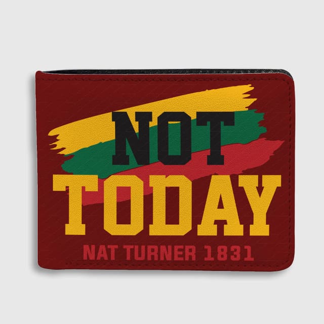 Not Today Nat Turner 1831 Slim Bifold Wallet For Daily Use Gift