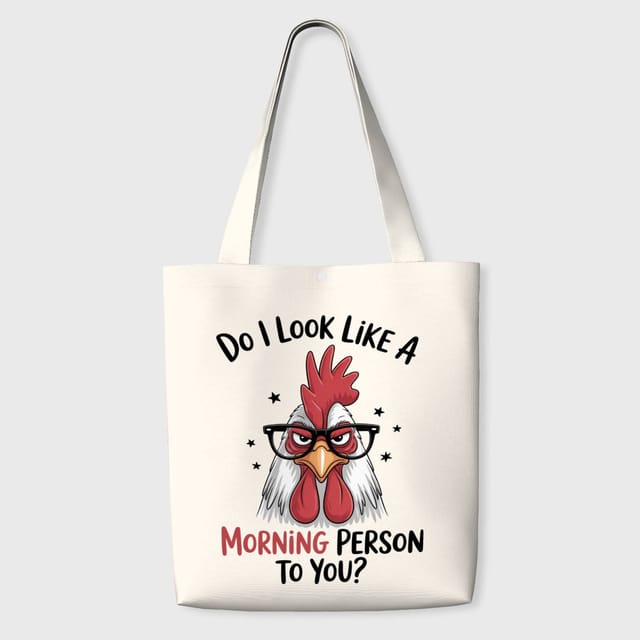 Funny Grumpy Chicken Tote Bag for Non Morning People Daily Use