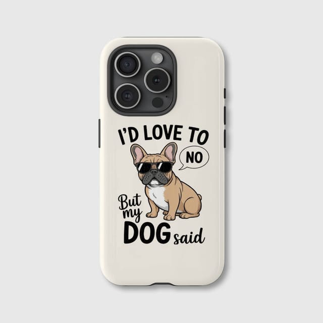 Funny French Bulldog Phone Case for Pet Lovers Gift