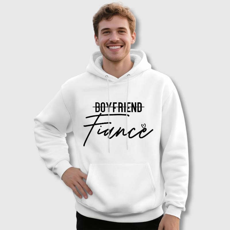 Funny Engagement Quote Hoodie for Fiancé Valentine Gift