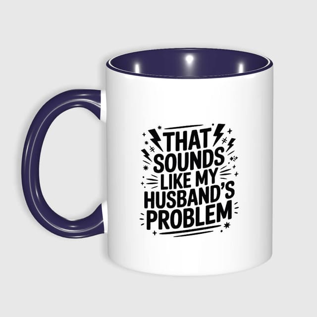 Funny Quote 11oz Blue Accent Mug For Wives Birthday Gift