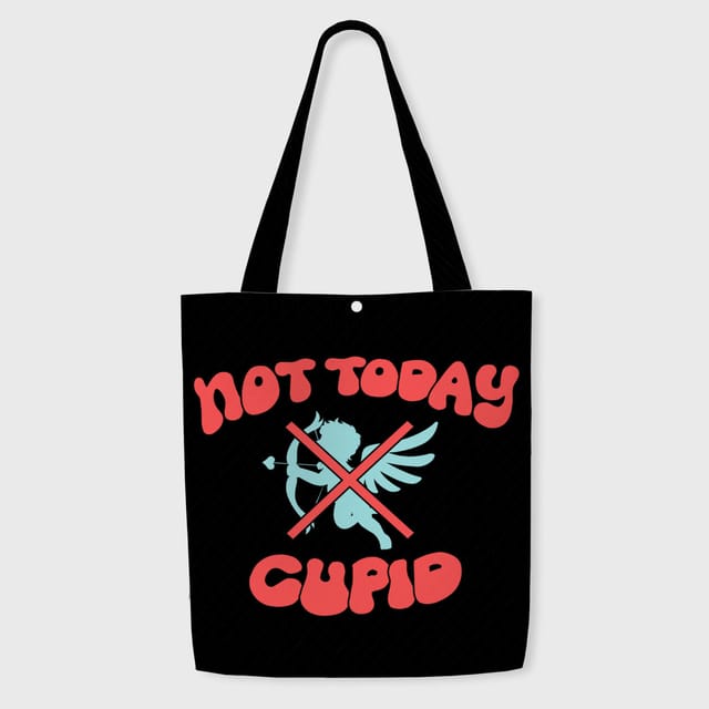 Funny Not Today Cupid Tote Bag for Singles Valentine's Day Use