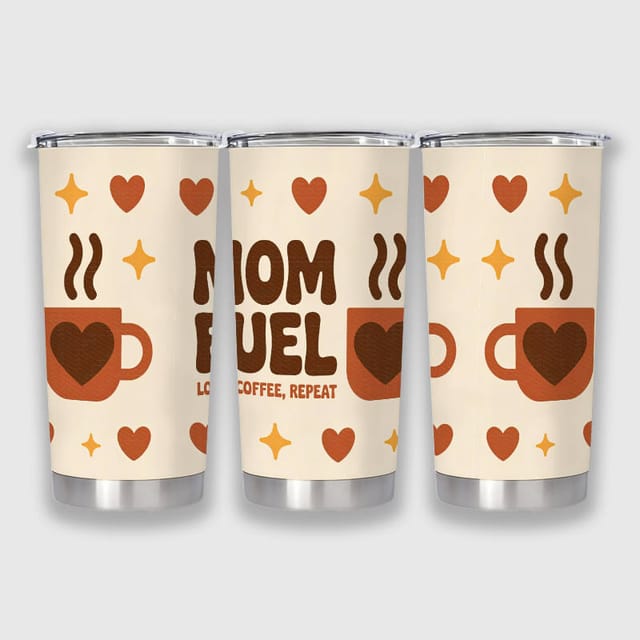 Mom Fuel Coffee Quote 20oz Tumbler for Mom Gifts & Daily Use