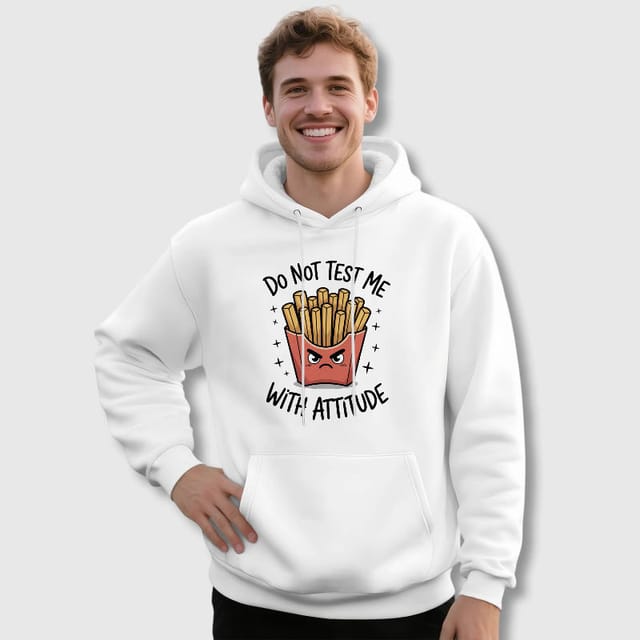 Funny Angry Fries Quote Hoodie for Friend Birthday Gift