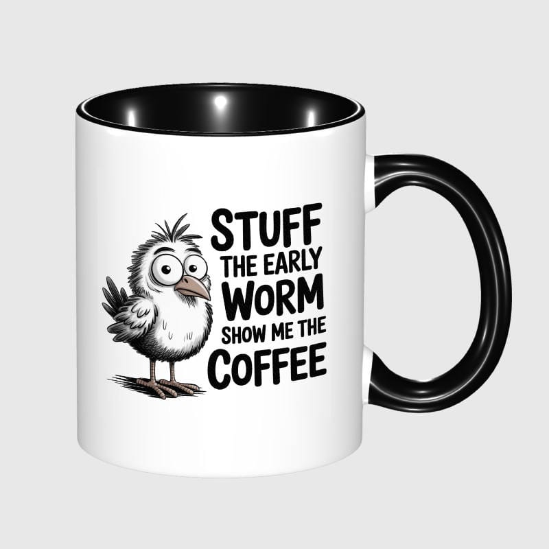 Funny Early Bird Coffee Quote 11oz Mug for Coffee Lovers Gift