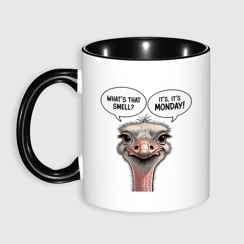 Funny Ostrich Monday Pun 11oz Black Mug For Coworkers Daily Use