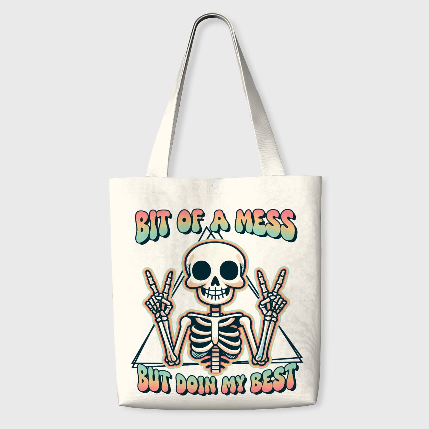 Funny Skeleton Quote Tote Bag for Sarcasm Lovers Daily Use