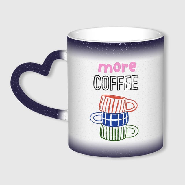 More Coffee Quote Color Changing Mug for Coffee Lover Gifts