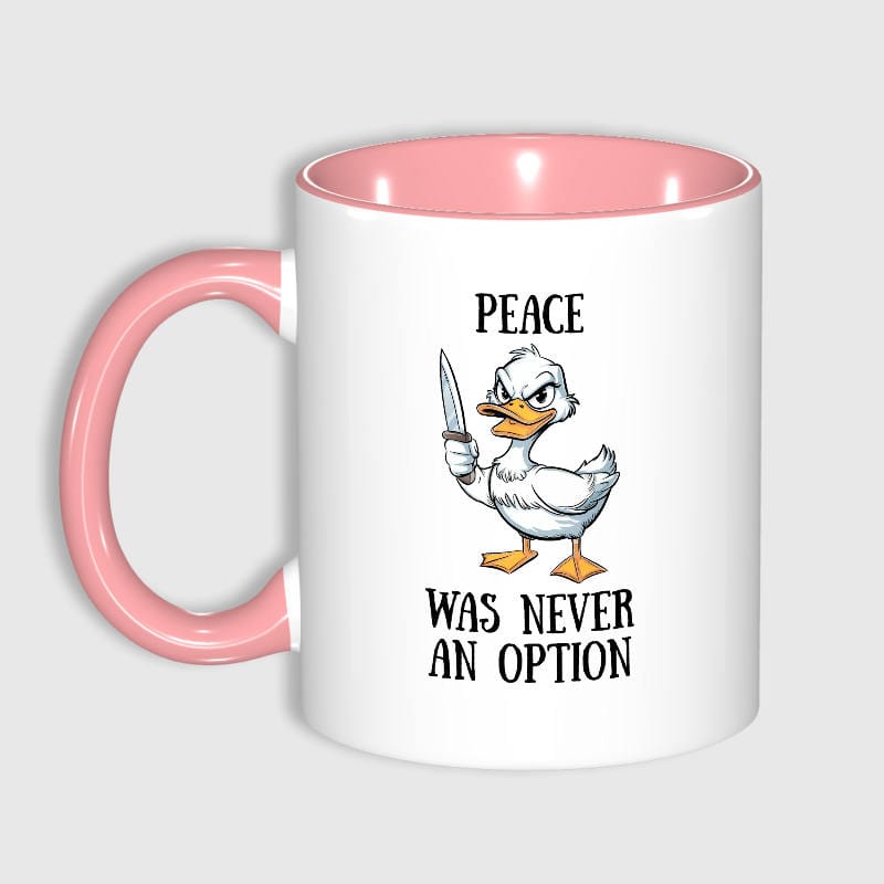Funny Duck Quote 11oz Pink Mug for Friends Birthday Gift
