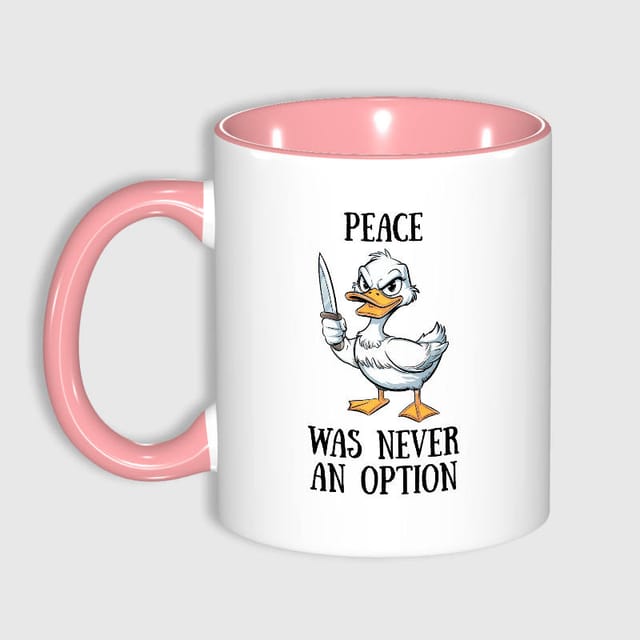 Funny Duck Quote 11oz Pink Mug for Friends Birthday Gift