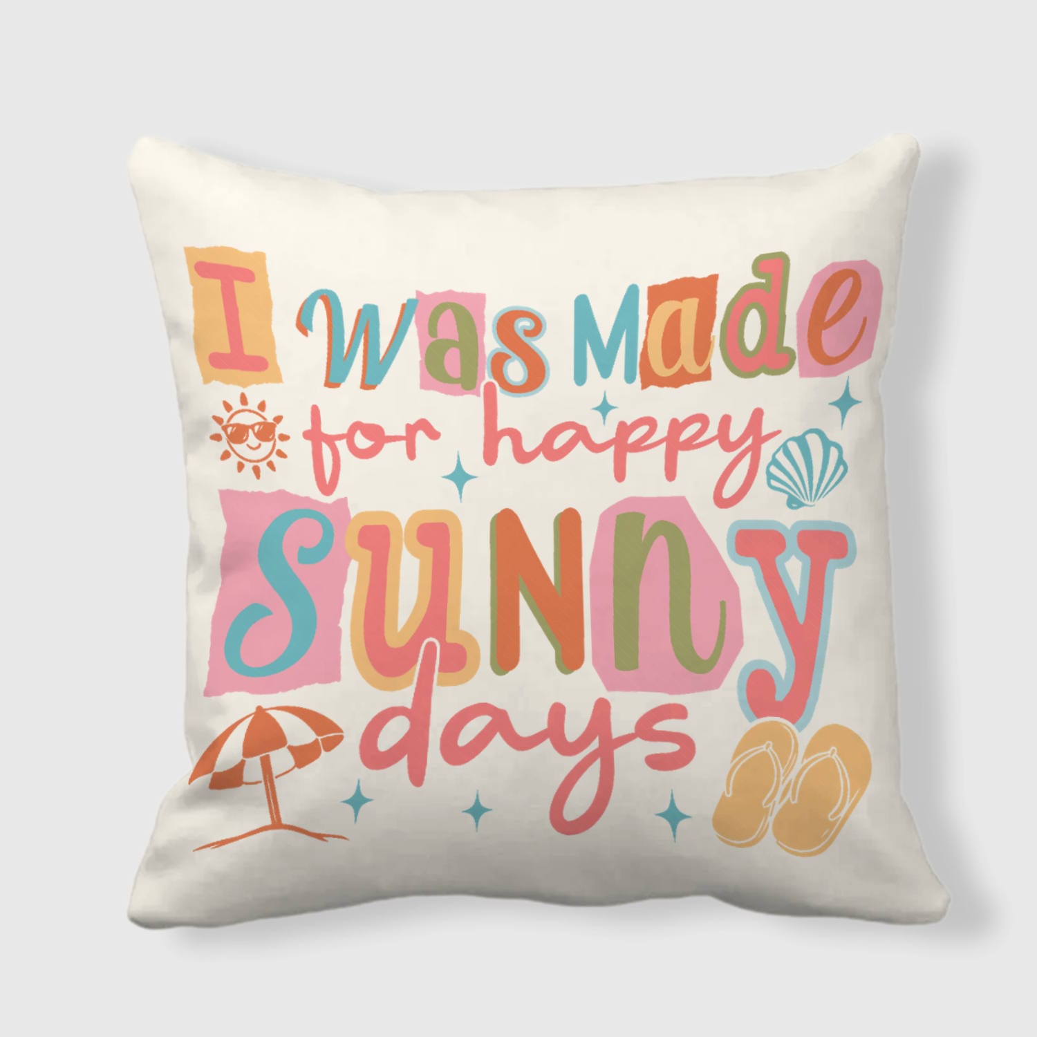 Sunny Days Quote Throw Pillow for Summer Lovers Home Decor
