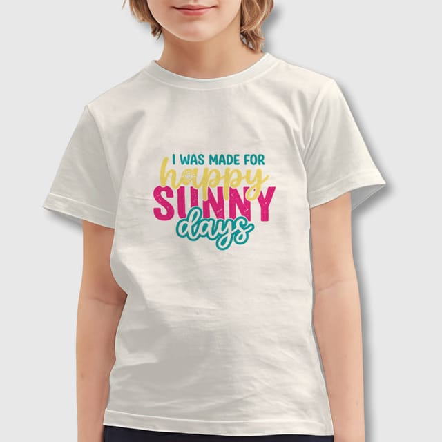 Happy Sunny Days Quote Kids T-Shirt for Summer Daily Use