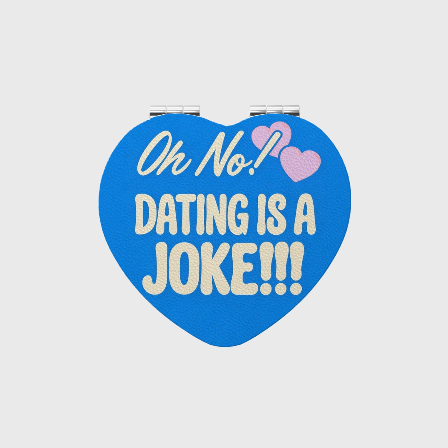 Funny Dating Quote Heart Mirror Single Friend Gift