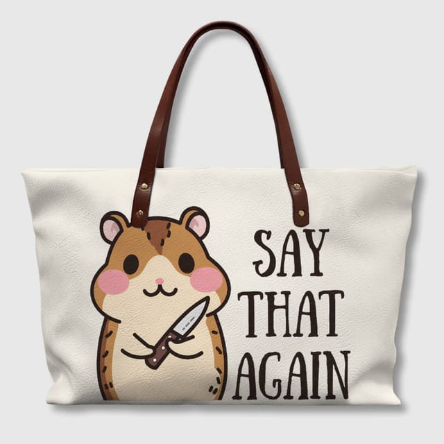 Funny Hamster Quote PU Leather Tote Bag for Pet Lovers Daily Use