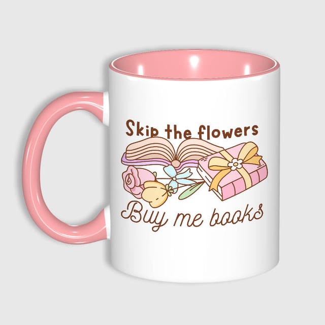 Funny Book Quote 11oz Pink Mug for Book Lovers Valentine Gift