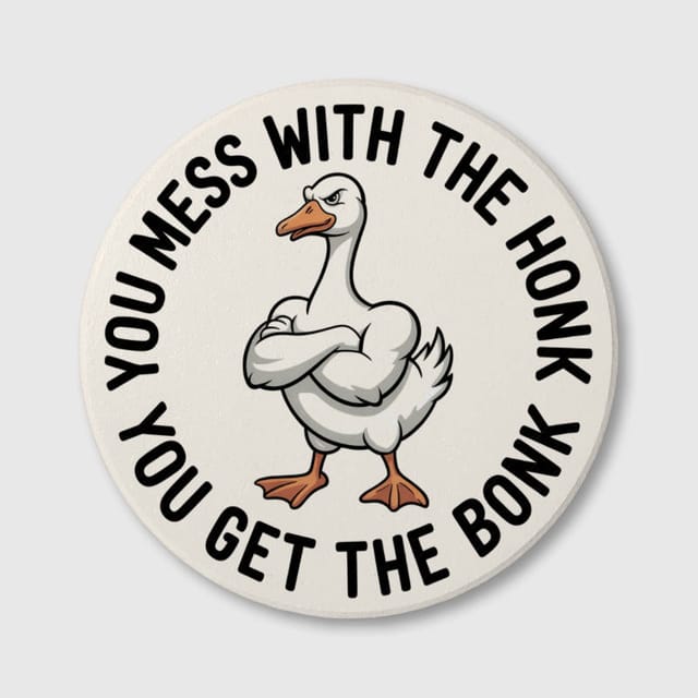 Funny Buff Goose Quote Ceramic Coaster for Pet Lovers Gift