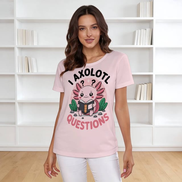 Funny Axolotl Pun Women's T-Shirt for Book Lovers Casual Wear