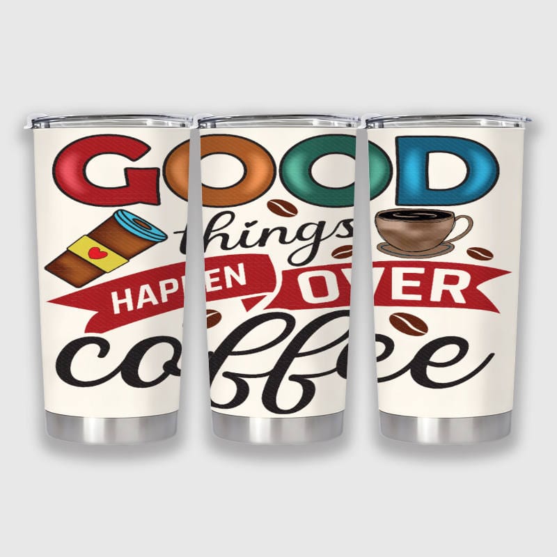 Coffee Quote Stainless Tumbler for Coffee Lovers Gift
