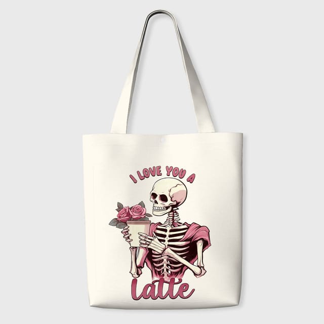Funny Skeleton Latte Quote Tote Bag for Coffee Lovers Valentine Gift