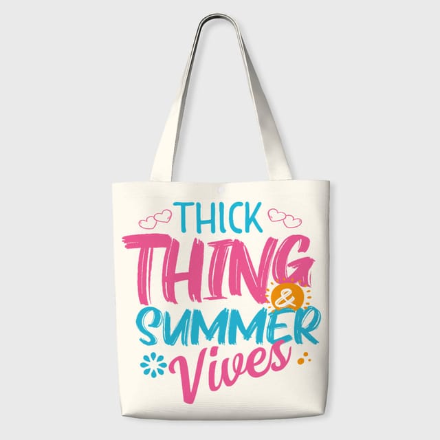 Thick Thing Summer Vibes Tote Bag for Daily Gifting