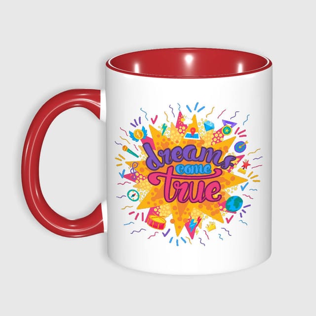 Dreams Come True Quote 11oz Mug for Motivational Gift Daily Use