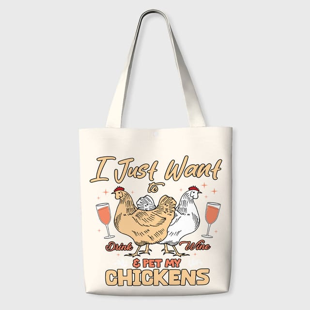 Funny Chicken Wine Quote Tote for Pet Lovers Gift