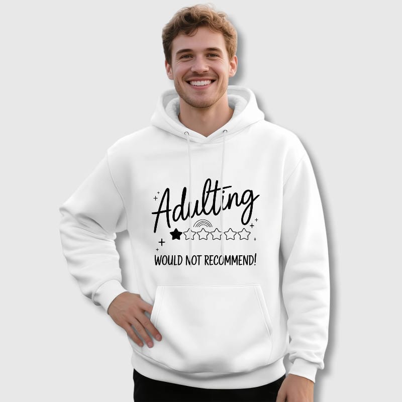 Funny Adulting Quote Hoodie for Adults Birthday Casual Wear