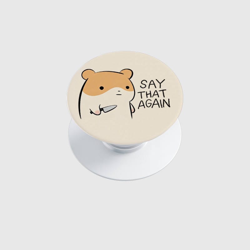 Funny Hamster Quote Phone Grip for Pet Lover Gifts