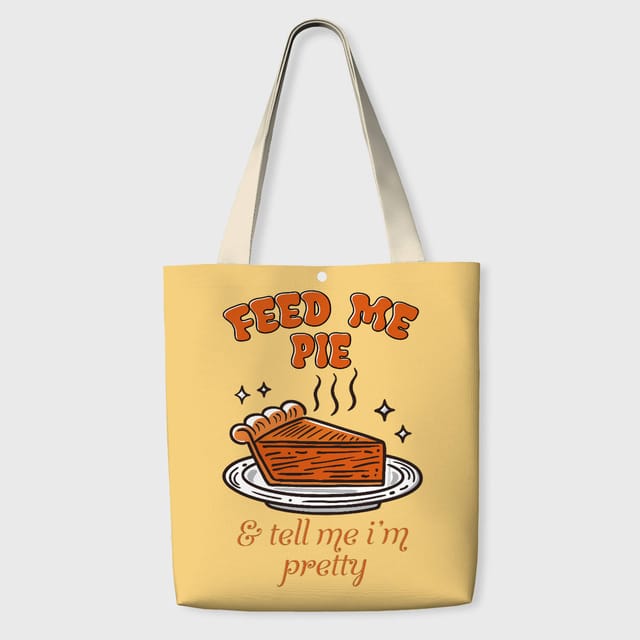 Funny Pie Quote Tote Bag for Pie Lovers Thanksgiving Gift