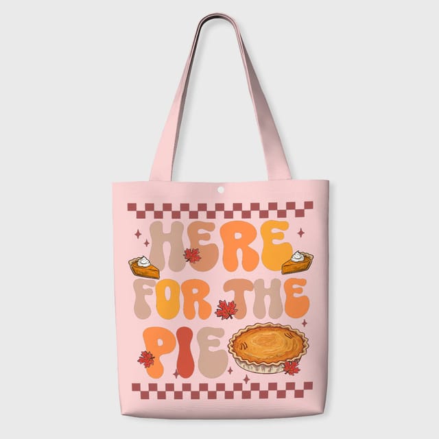 Funny Pie Quote Tote Bag for Pie Lovers Thanksgiving Gift
