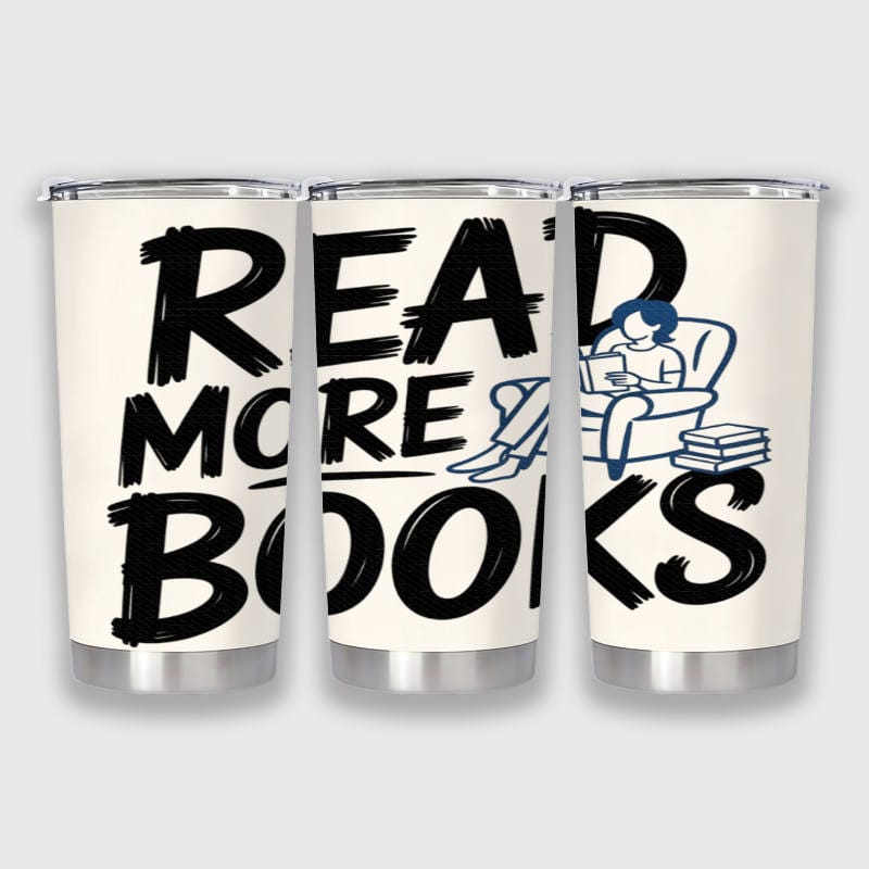 Read More Books Tumbler for Book Lovers Daily Use