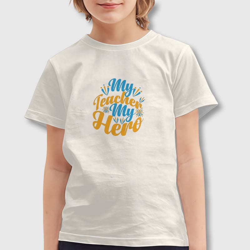 My Teacher My Hero Quote Kids T-Shirt for Teacher Day Gift