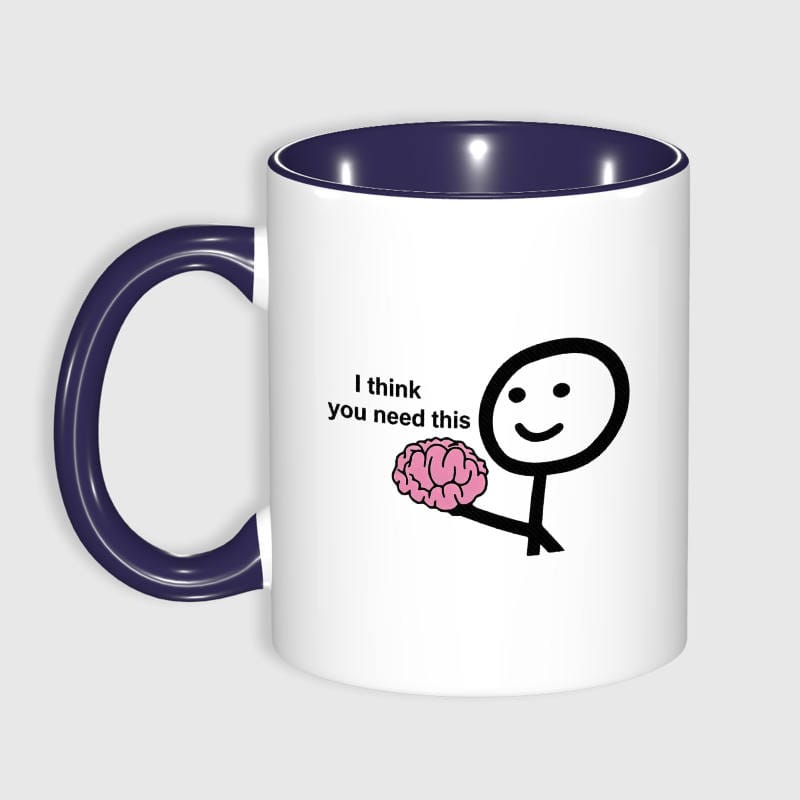 Funny Brain Quote Ceramic Mug for Friend Gag Gift Daily Use