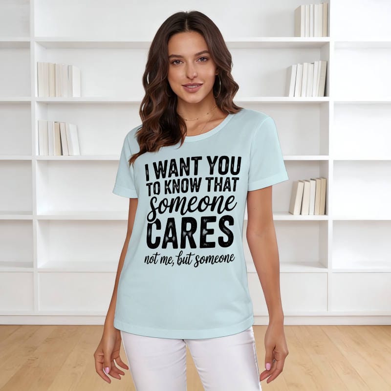 Funny Sarcastic Quote Women's T-Shirt for Friend Gift