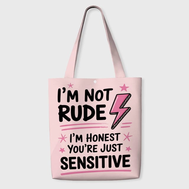 Funny Honest Quote Pink Tote Bag for Friends Daily Use Gift
