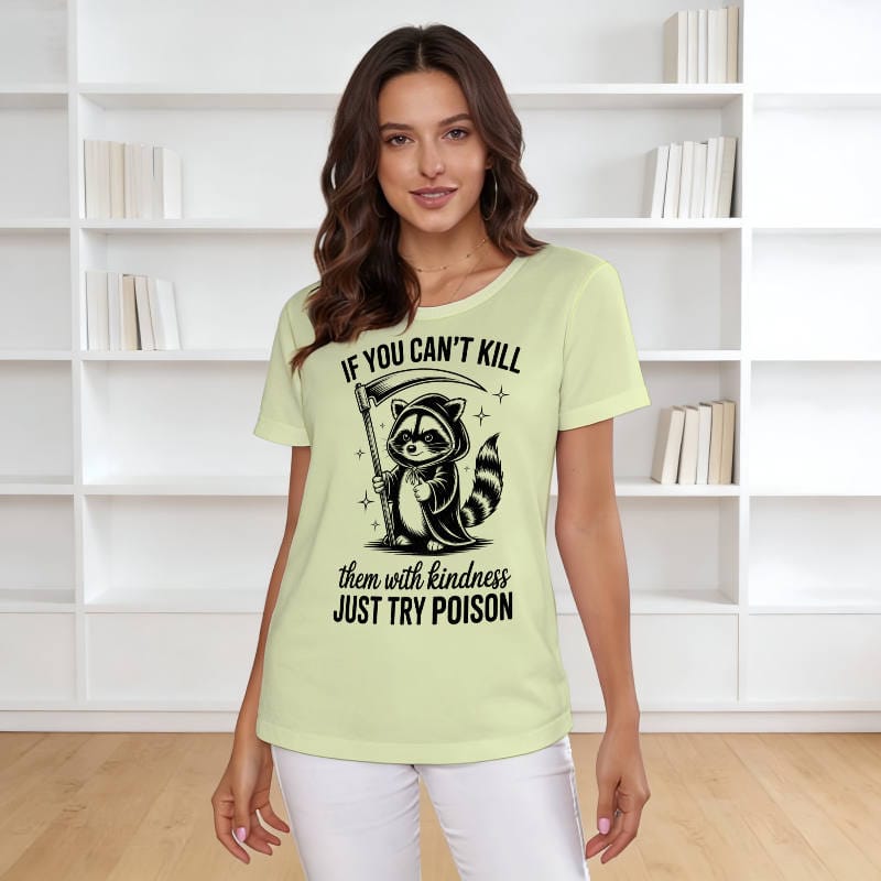 Funny Raccoon Sarcastic Quote Women's T-Shirt for Friend Gift