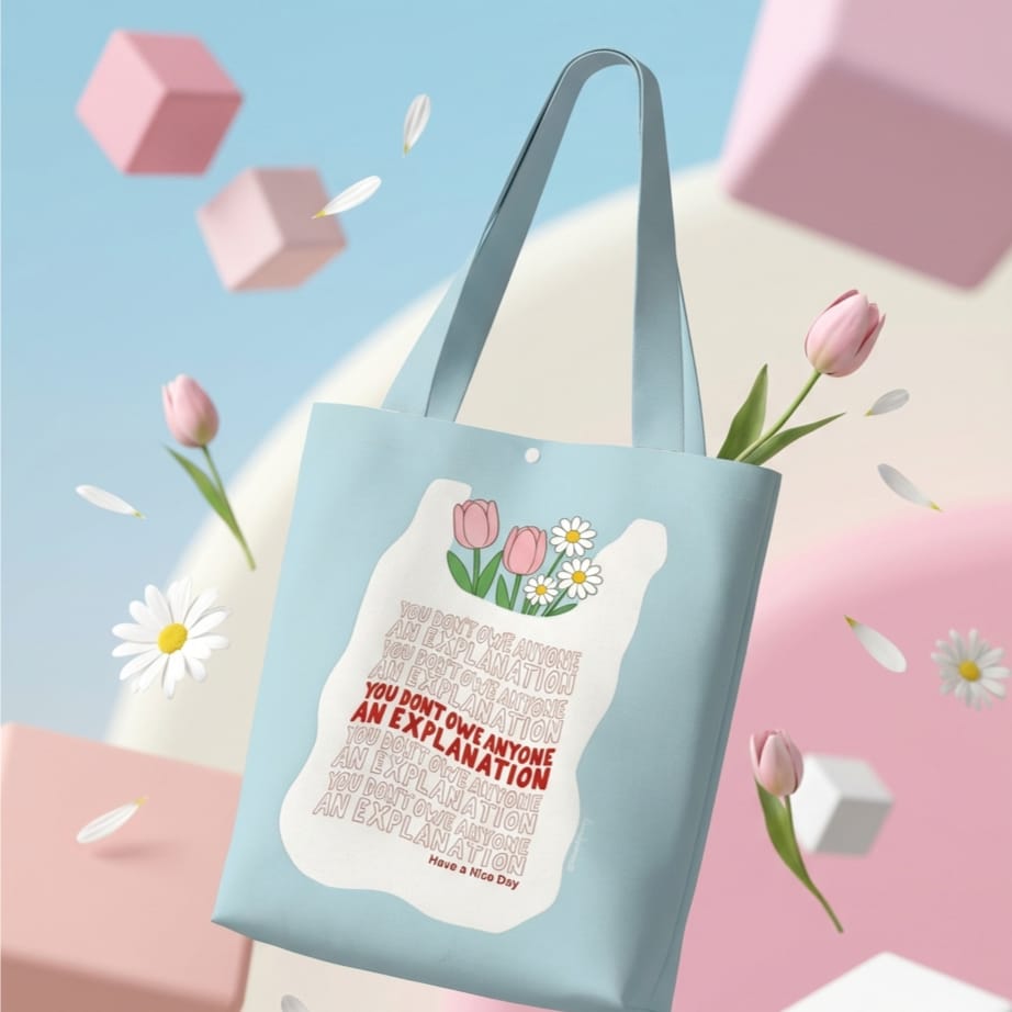 'You Don't Owe Anyone An Explanation' Canvas Tote Bag