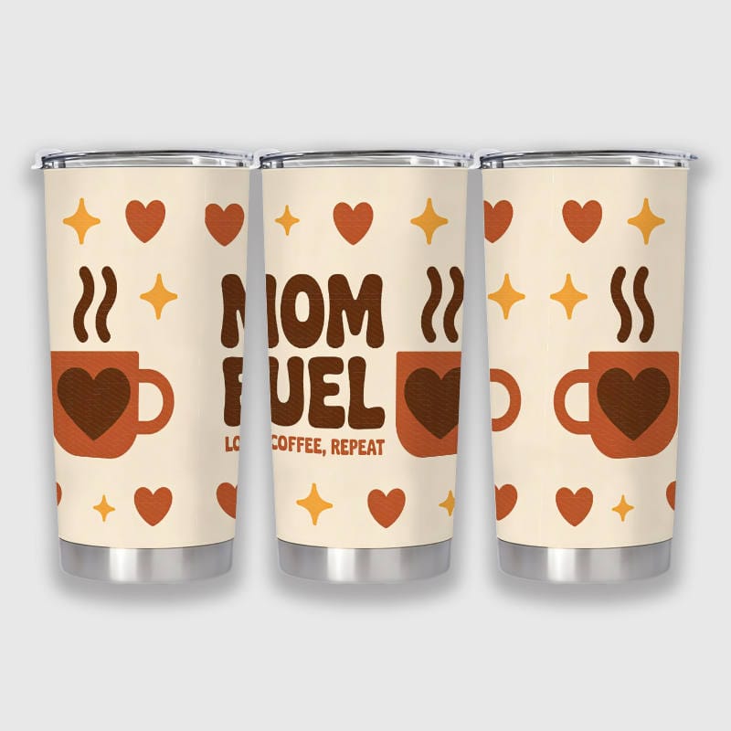 Mom Fuel Coffee Quote 20oz Tumbler for Mom Gifts & Daily Use