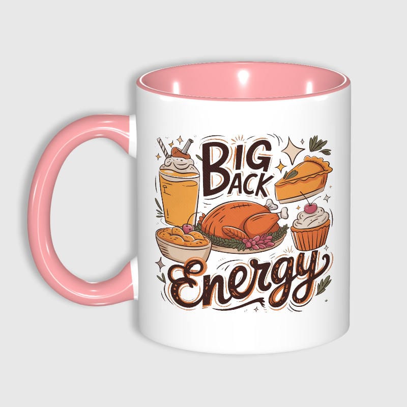 Big Back Energy Thanksgiving Ceramic Coffee Mug for Holiday Gifts